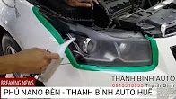 Video Phủ Nano đèn tại ThanhBinhAuto