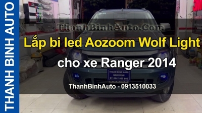 Video Lắp bi led Aozoom Wolf Light cho xe RANGER 2014