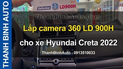 Video Lắp camera 360 LD 900H cho xe Hyundai Creta 2022