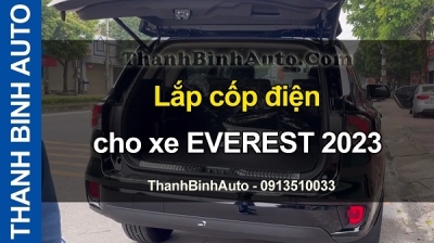 Video Lắp cốp điện cho xe EVEREST 2023 tại ThanhBinhAuto