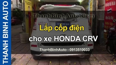 Video Lắp cốp điện cho xe HONDA CRV tại ThanhBinhAuto