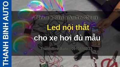 Video Led nội thất cho xe hơi đủ mẫu tại ThanhBinhAuto