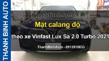 Video Mặt calang độ theo xe Vinfast Lux SA 2.0 Turbo 2021