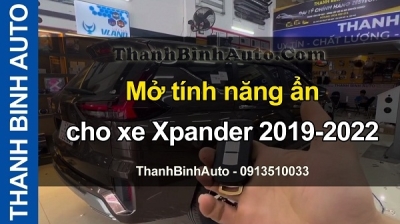 Video Mở tính năng ẩn xe Xpander 2019-2022 tại ThanhBinhAuto
