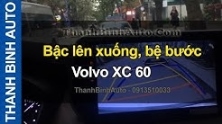 Video Bậc lên xuống, bệ bước Volvo XC 60