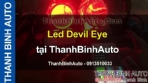 Video Led Devil Eye - ThanhBinhAuto