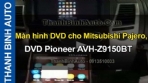 Video Màn hình DVD cho Mitsubishi Pajero Sport, DVD Pioneer AVH-Z9150BT