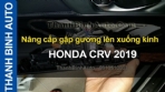 Video Nâng cấp Gập gương lên xuống kính HONDA CRV 2019